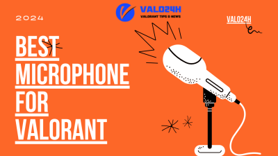 Best Microphone for Valorant 2024