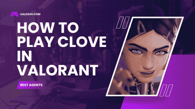 How to Play Clove in Valorant Mastering the Stealthy Strategist