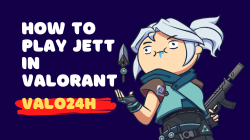 How to Play Jett in Valorant Mastering the Duelist with Speed and Precision