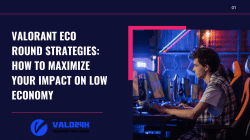 Valorant Eco Round Strategies How to Maximize Your Impact on Low Economy