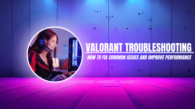 Valorant Troubleshooting Ideas: The best way to Repair Widespread Points and Enhance Efficiency