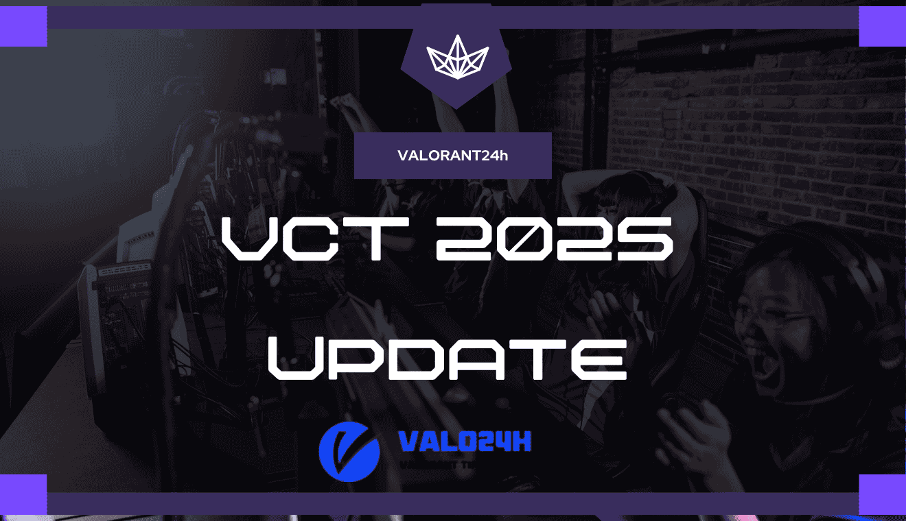 VCT 2025 Update